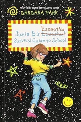 Junie B.'s Essential Survival Guide to School