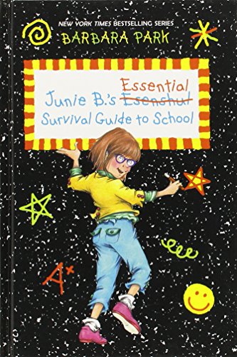 Junie B.'s Essential Survival Guide to School by Barbara Park
