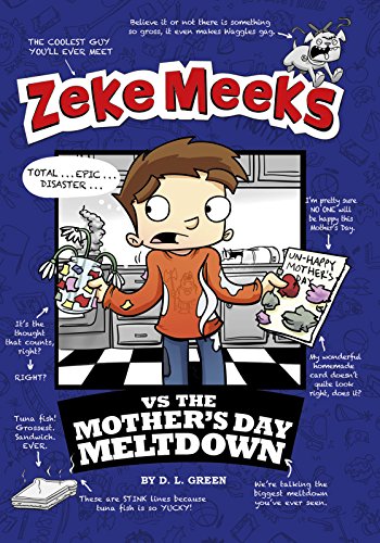 Zeke Meeks vs the Mother's Day Meltdown by D.L. Green 
			
			
		
		
		
       	 
       		
       			,