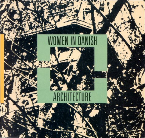 Women in Danish architecture by Helle Bay