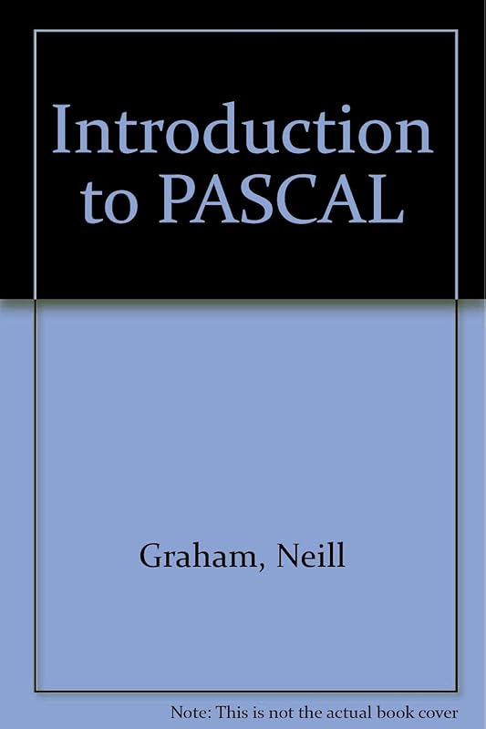 Introduction to PASCAL by Neill Graham