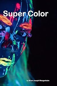 Super Color: intense colorful photography by Brian Joseph Wangenheim