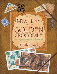 The Mystery of the Golden Crocodile: An Egyptian Maze Adventure