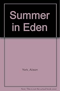 Summer In Eden by Alison York