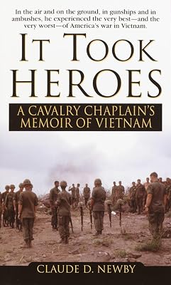 It Took Heros: A Cavalry Chaplain's Memoir of Vietnam
