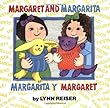 Margaret and Margarita/Margarita y Margaret