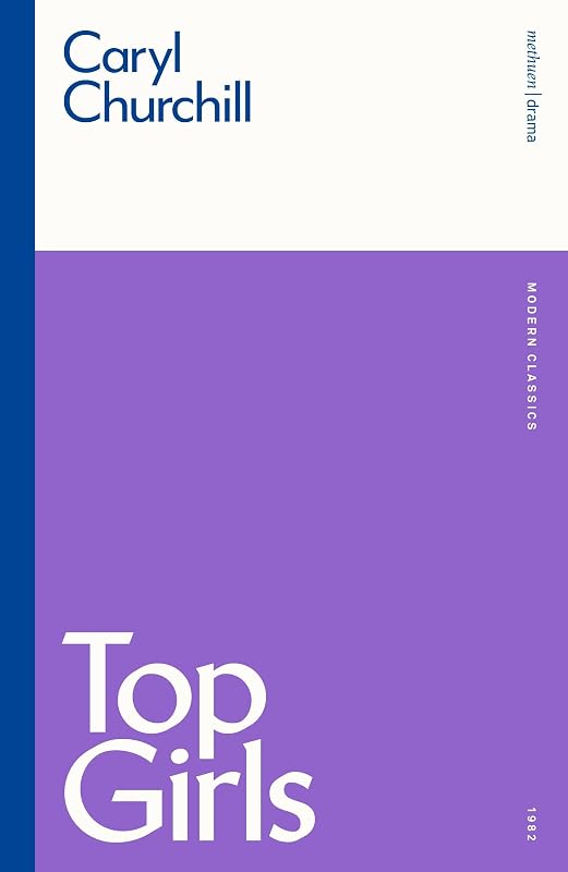 Top Girls by Caryl Churchill