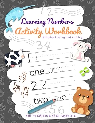 Learning Numbers Activity Workbook: Practice Tracing and Writing For Toddlers and Kids Ages 3-5 (Activity Workbook Series)
