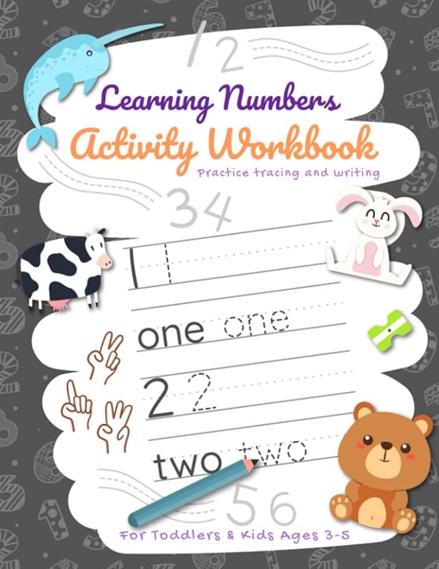 Learning Numbers Activity Workbook: Practice Tracing and Writing For Toddlers and Kids Ages 3-5 (Activity Workbook Series) by Adisan Books