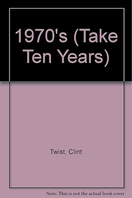1970's (Take Ten Years)