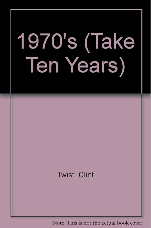 1970's (Take Ten Years) by Clint Twist