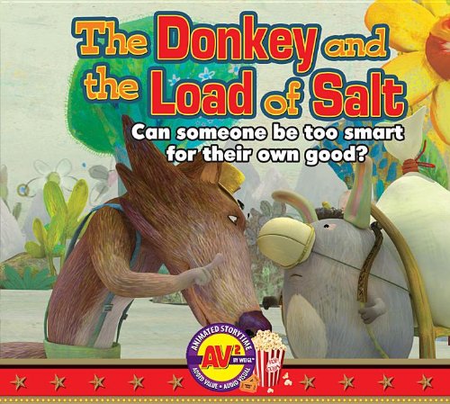 The Donkey and the Load of Salt: Can Someone Be Too Smart for Their Own Good? (AV2 Animated Storytime) by Aesop