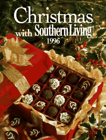 Christmas With Southern Living 1996 by Kelly Davis