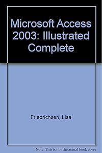Microsoft Office Access 2003-Illustrated Complete