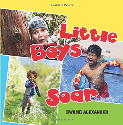 Little Boys Soar by Kwame Alexander