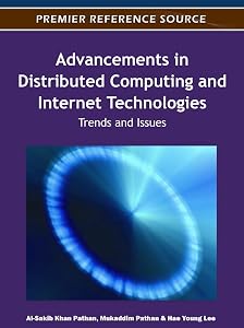 Advancements in Distributed Computing and Internet Technologies: Trends and Issues by Al-Sakib Khan Pathan