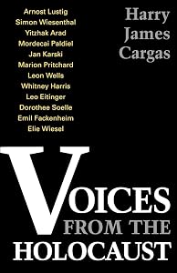 Voices From the Holocaust by Harry James Cargas