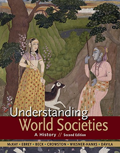 UNDERSTANDING WORLD SOCIETIES, COMBINED VOLUME: A HISTORY By John P. Mckay VG
