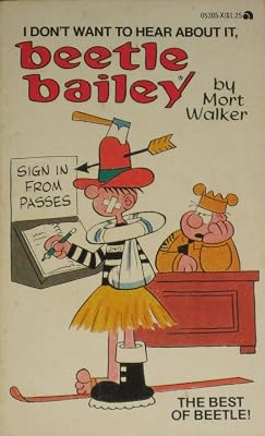 I don't want to hear about it, Beetle Bailey (A tempo star book)
