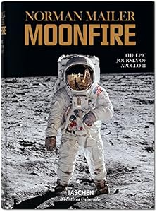 Norman Mailer: Moonfire, The Epic Journey of Apollo 11