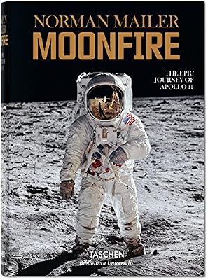 Norman Mailer: Moonfire, The Epic Journey of Apollo 11
