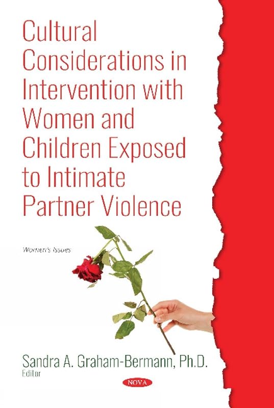 Cultural Considerations in Intervention With Women and Children Exposed to Intimate Partner Violence (Women Issues) by Graham-bermann, Sandra A.