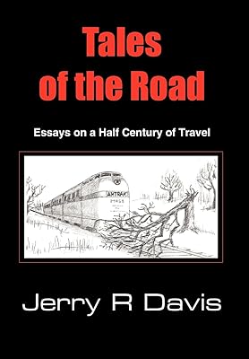 Tales of the Road: Essays on a Half Century of Travel