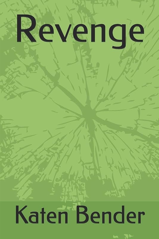 Revenge by Katen Bender
