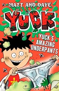 Yuck's Amazing Underpants