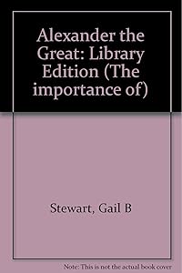 Alexander the Great (Importance of)