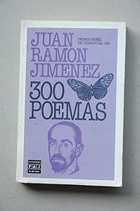 Trescientos Poemas by Juan Ramon Jimenez