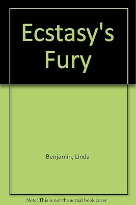 Ecstasy's Fury