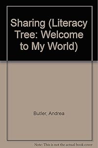 Sharing (Literacy Tree: Welcome to My World)