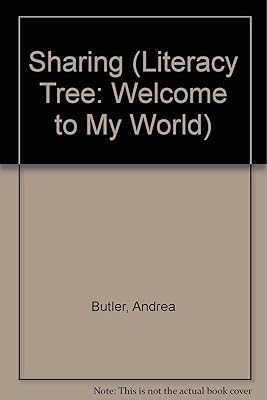 Sharing (Literacy Tree: Welcome to My World)