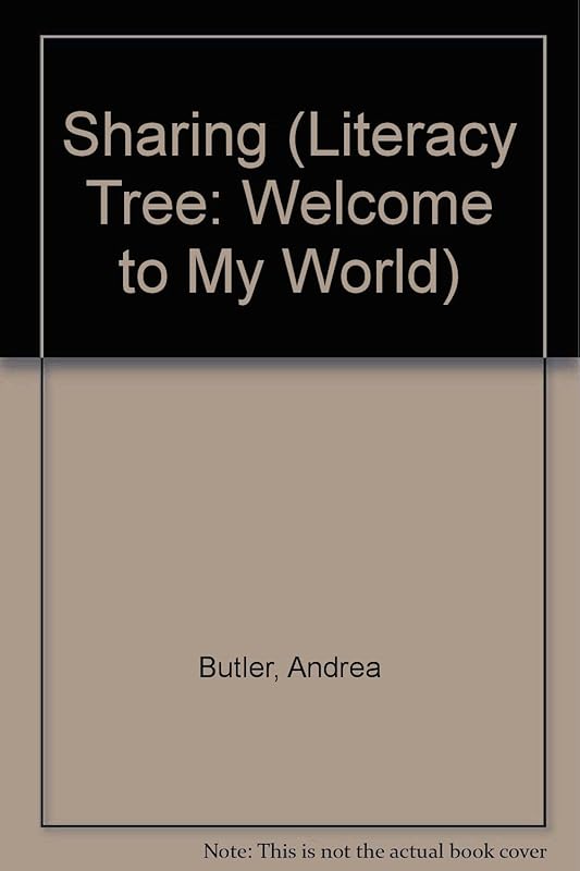 Sharing (Literacy Tree: Welcome to My World) by unknown author