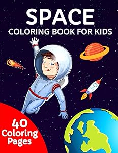 Space Coloring Book For Kids: : Fantastic Outer Space Coloring Pages with Cute Planets, Astronauts, Galaxy, Solar System, Space Ships, Rocket for ... (Children's Coloring Books Ages 8-12) by CksBer Publisher