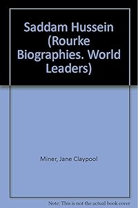 Saddam Hussein (Rourke Biographies. World Leaders) by Jane Claypool Miner