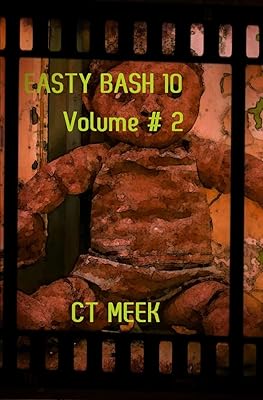 EASTY BASH 10 Volume # 2: 2nd in the trilogy series