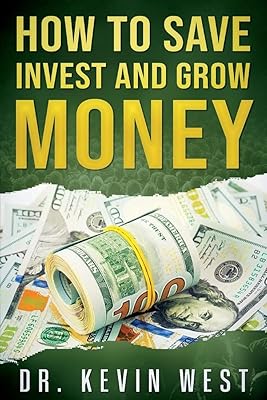 How To Save, Invest, and Grow Money