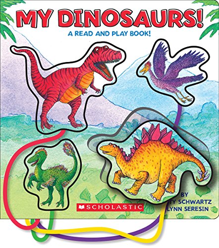 My Dinosaurs!: A Read and Play Book by Betty Ann Schwartz