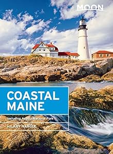 Moon Coastal Maine: Including Acadia National Park