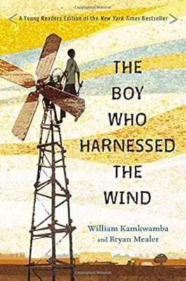The Boy Who Harnessed the Wind: Young Readers Edition