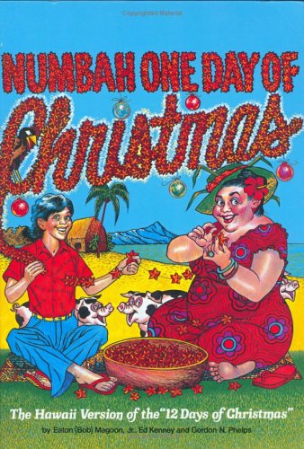 Numbah One Day of Christmas:  The Hawaii Version of the "12 Days of Christmas"