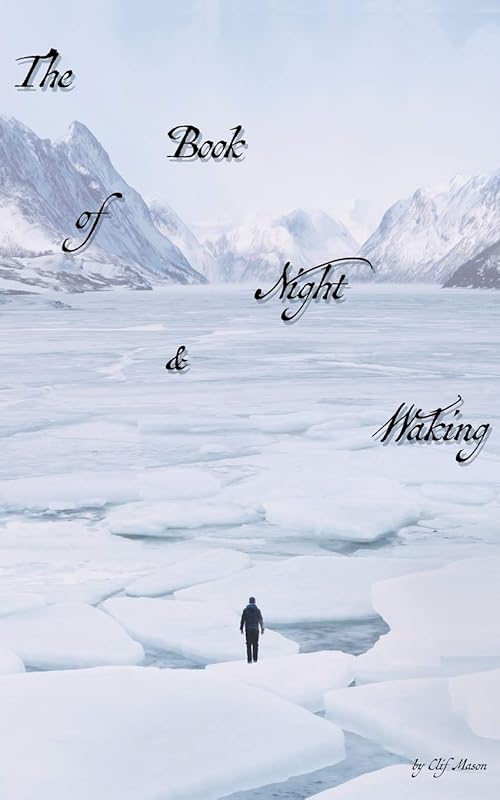 The Book of Night & Waking by Clif Mason