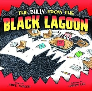 The bully from the Black Lagoon