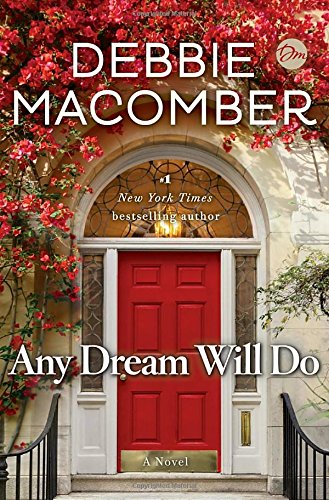 Any Dream Will Do: A Novel by Debbie Macomber