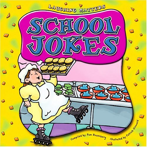 School Jokes (Laughing Matters) by Pam Rosenberg