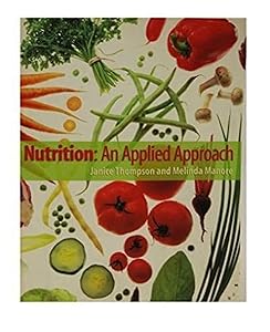 Nutrition: An Applied Approach by Janice Thompson