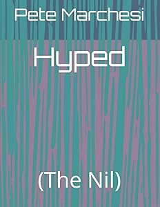 Hyped: (The Nil)
