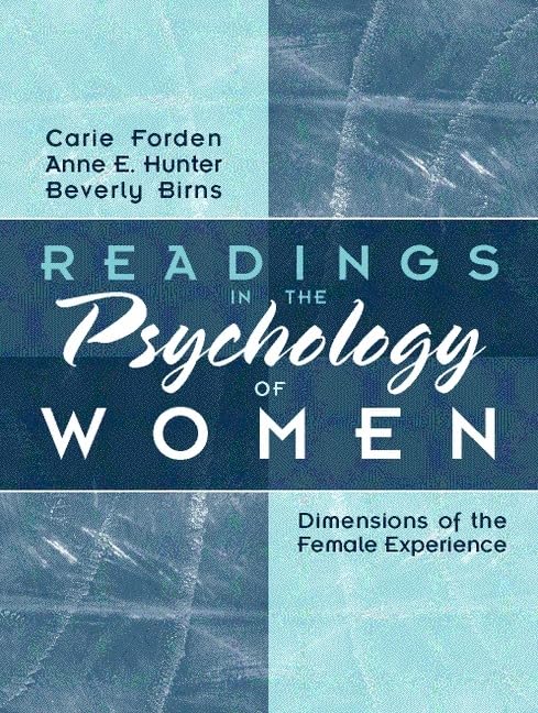 Readings in the Psychology of Women: Dimensions of the Female Experience by Carie Forden